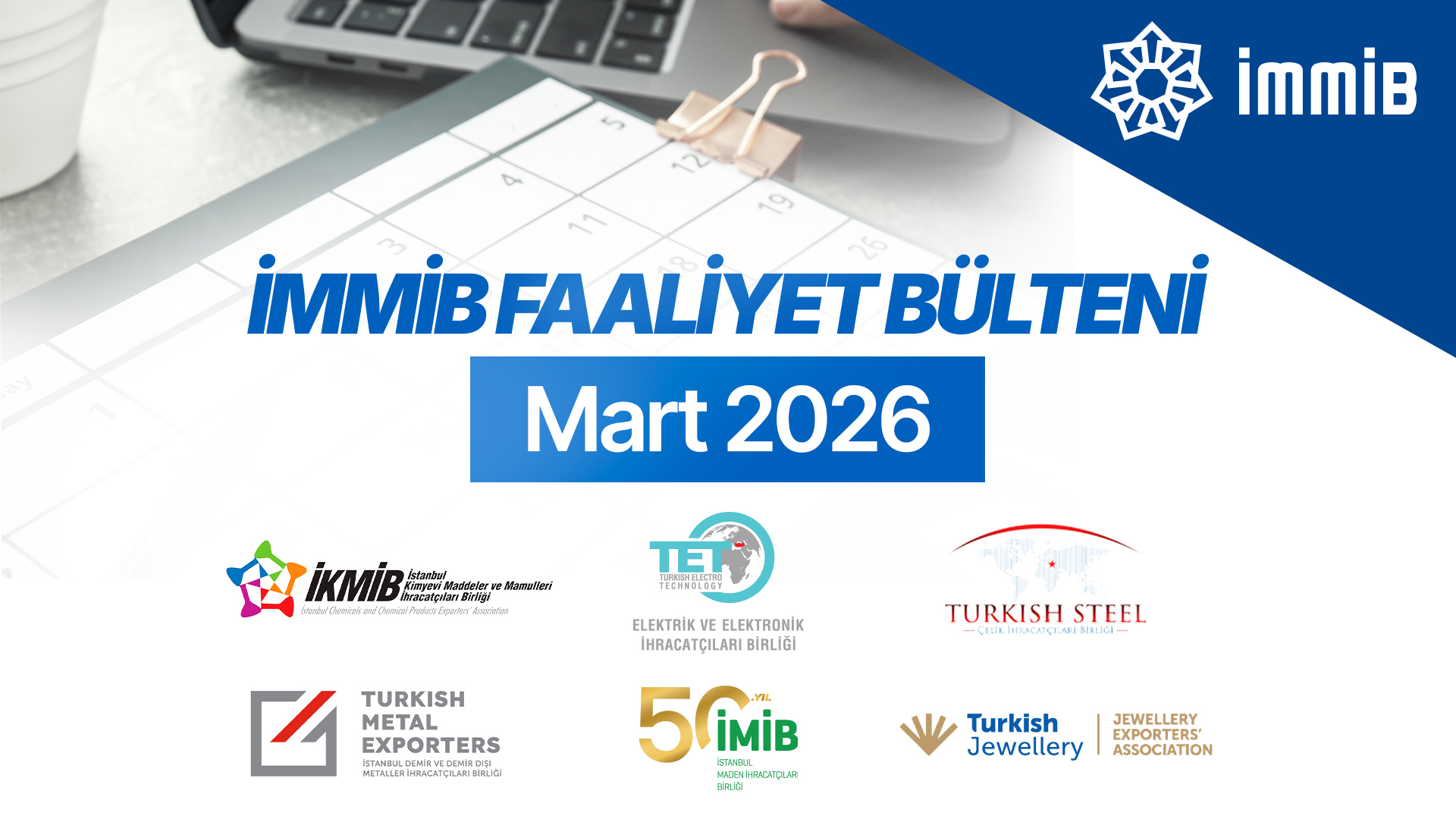 İMMİB Faaliyet Bülteni-Mart 2026